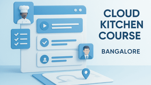 Cloud Kitchen course Bangalore